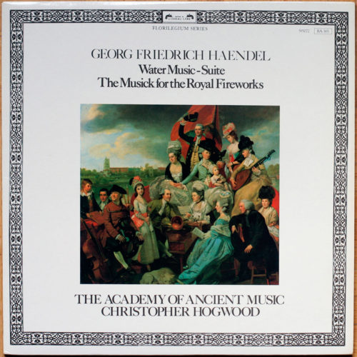 Händel • Haendel • Water Music • Fireworks • Oiseau-Lyre 595072 • The Academy Of Ancient Music • Christopher Hogwood