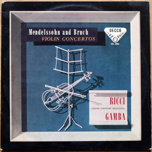 Mendelssohn • Bruch • Concerto pour violon • Ruggiero Ricci • Decca SXL 2006 • London Symphony Orchestra • Pierino Gamba