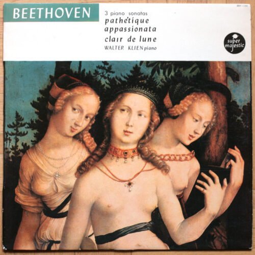 Beethoven • Sonates pour piano n° 8 "Pathétique" – n° 14 "Mondschein" – n° 23 "Appassionata" • Super Majestic BBH 1150 • Walter Klien