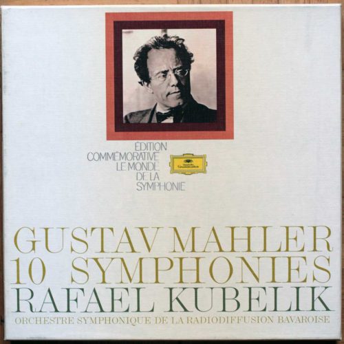 Mahler • Intégrale des symphonies • Symphonie-Orchester des bayerischen Rundfunks • Rafael Kubelik • Edition commémorative • Le monde de la symphonie