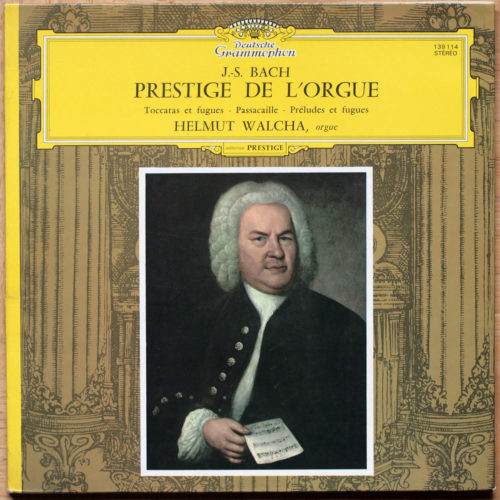 Bach • Prestige de l'orgue • Toccata et fugue BWV 540 • Passacaille BWV 582 • Préludes et fugues BWV 543 • Walcha