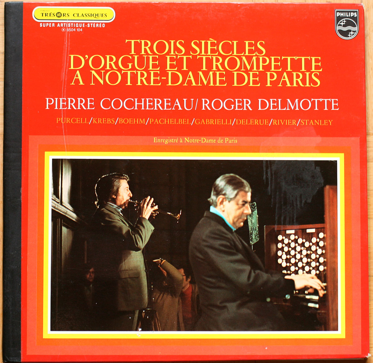Trois siècles d'orgue et trompette à Notre-Dame de Paris • Philips 6504 104 • Pierre Cochereau • Roger Delmotte