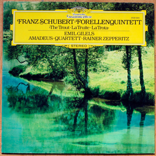Schubert Forellenquintett A-dur Quintette "La truite" D. 667 DGG 2530 646 Gilels Amadeus-Quartett Zepperitz