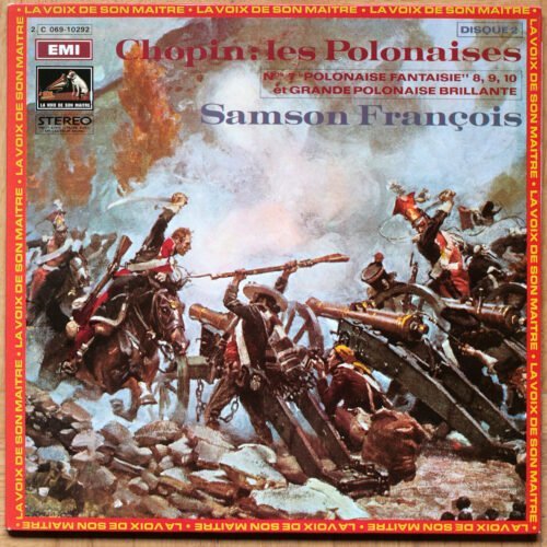 Chopin • Les polonaises n° 7 à 10 • Grande polonaise brillante • Volume 2 • EMI 2C 069-10292 • Samson François