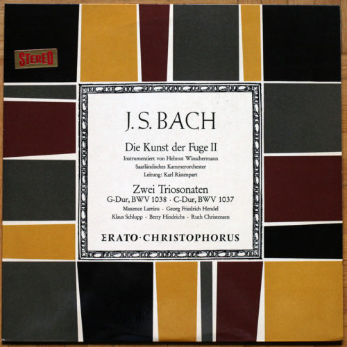 Bach • L'art de la fugue • Die Kunst Der Fuge BWV 1080 • Sonates BWV 1037 & 1038 • Kammerorchester Des Saarländischen Rundfunks • Karl Ristenpart