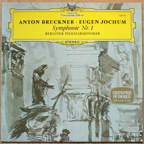 Bruckner • Symphonie n°1 en ut mineur • Symphonie n° 1 C-moll • DGG 139 131 • Berliner Philharmoniker • Eugen Jochum