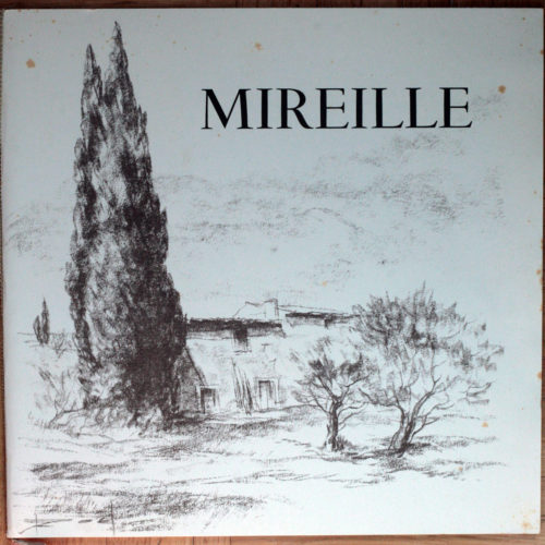 Gounod • Mireille • FCX 363/365 • Janette Vivalda • Michel Dens • Orchestre De La Société Des Concerts Du Conservatoire • André Cluytens
