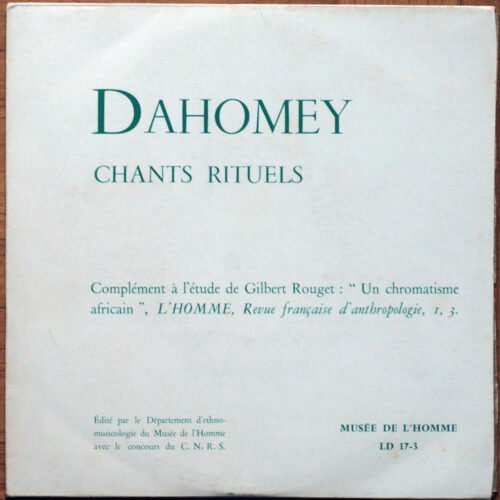 Dahomey • Chants rituels • Chromatisme africain • Musée de l'homme