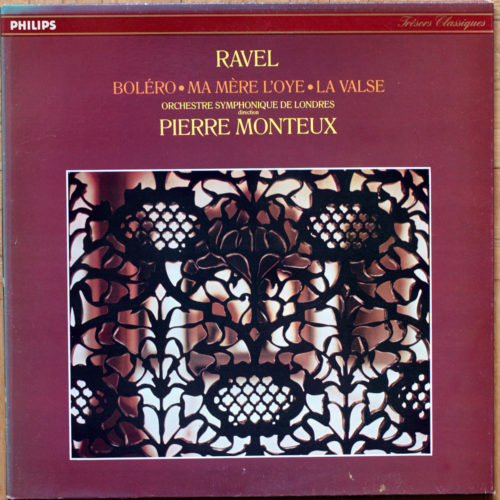 Ravel • Boléro • Ma Mère L'Oye • La valse • Philips 412 092-1 • Orchestre symphonique de Londres • Pierre Monteux