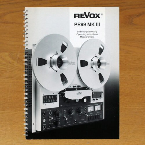 Revox • Magnétophone PR99 MK III • Manuel utilisateur • Tape recorder B77 MK III • User manual • Bedienungsanleitung