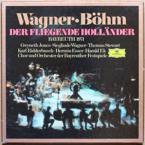 Wagner • Der Fliegende Holländer • Bayreuth 1971 • DGG 2741 140 • Gwyneth Jones • Karl Ridderbusch • Orchester der Bayreuther Festspiele • Karl Böhm