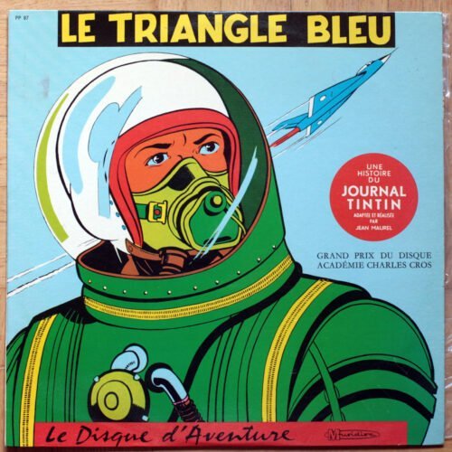 Le Triangle bleu • Dan Cooper • Une histoire du journal Tintin • Albert Weinberg • Jean Maurel • Disque vinyle • LP • 33 tours • 30 cm