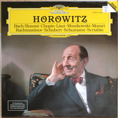 Bach • Busoni • Chopin • Liszt • Moszkowski • Mozart • Rachmaninov • Schumann • Scriabine • DGG Digital 419045-1 • Vladimir Horowitz