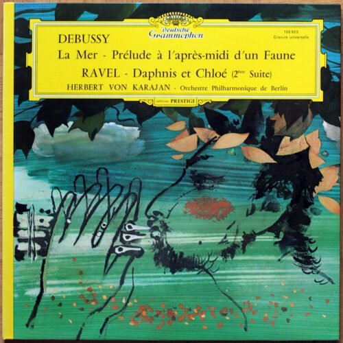 Debussy • La mer • Prélude à l'après-midi d'un faune • Ravel • Daphnis et Chloé – Suite n° 2 • DGG 138 923 • Berliner Philharmoniker • Herbert von Karajan