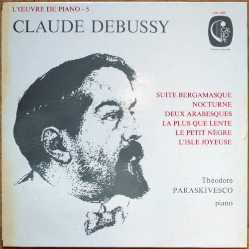 Debussy • Suite bergamasque • Nocturne • Deux Arabesques • La plus que lente • Le petit nègre • L'Isle joyeuse • Théodore Paraskivesco