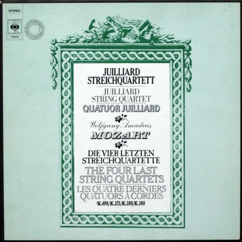 Mozart • Les quatre derniers quatuors à cordes • The four last string quartets • Die vier letzten Streichquartette • The Juilliard Quartet
