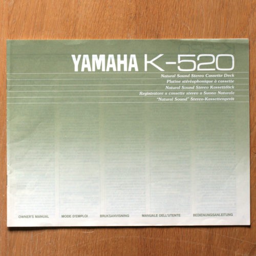 Yamaha • Magnétophone à cassettes • K-520 • Manuel utilisateur • Owner's manual • Bruksanvisning • Manuale dell'utente • Bedienungsanleitung