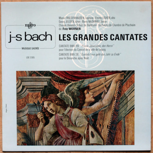 Bach • Cantates • Vol n° 21 • BWV 119 & 28 • Erato LDE 3385 • Heinrich-Schütz-Chor Heilbronn • Das Südwestdeutsche Kammerorchester Pforzheim • Fritz Werner