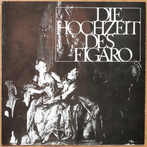 Mozart ‎• Les noces de Figaro • Die Hochzeit des Figaro • Unvergänglich-unvergessen • Folge 200 • Glyndebourne 1934 • Glyndebourne Festival Orchestra • Fritz Busch