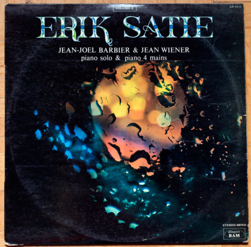 Erik Satie • Vol. 2 • Trois nouvelles gnossienes • Deux rêveries nocturnes • Trois morceaux en forme de poire • Jean Joël Barbier & Jean Wiener