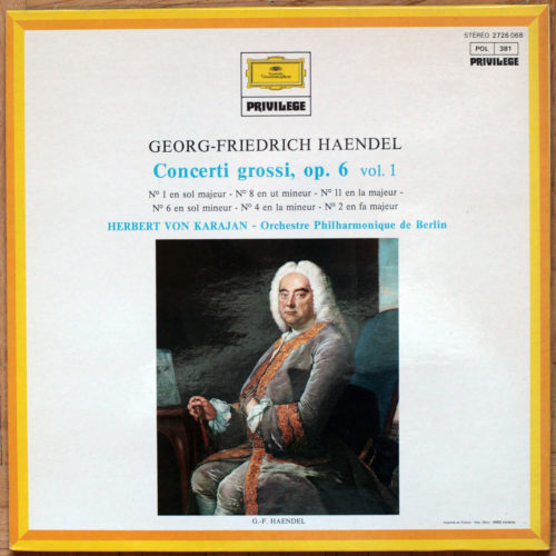 Händel • Haendel • Concerti Grossi Op. 6 • Vol. 1 & 2 • Berliner Philharmoniker • Herbert Von Karajan