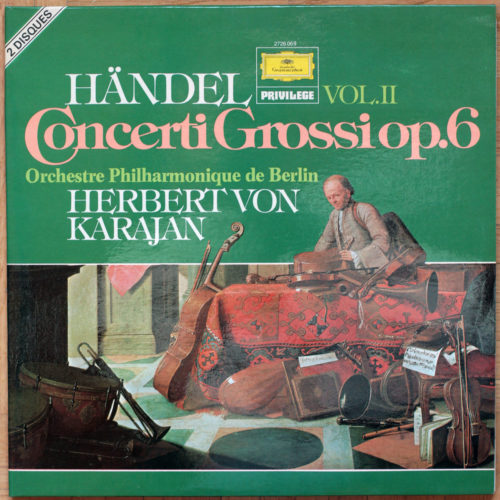 Händel • Haendel • Concerti Grossi Op. 6 • Vol. 1 & 2 • Berliner Philharmoniker • Herbert Von Karajan