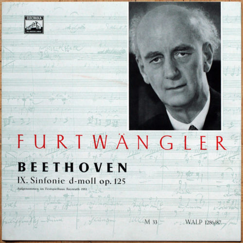 Beethoven • Symphonie n° 9 • Electrola WALP 1286/87 • Orchester der Bayreuther Festspiele • Wilhelm Furtwängler