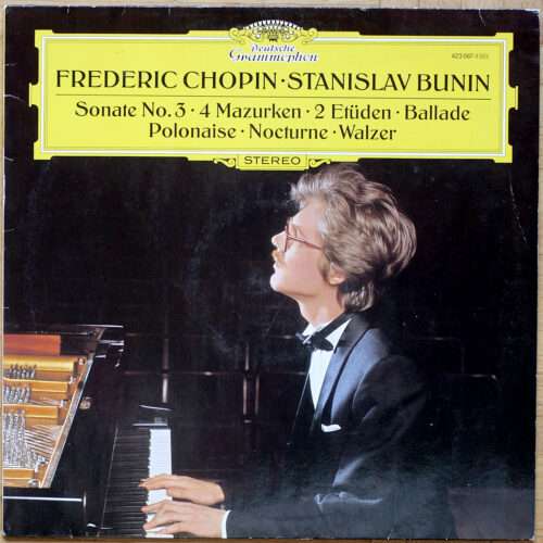 Chopin • Sonate N° 3 • 4 Mazurken • 2 Etüden • Ballade • Polonaise • Nocturne • Walzer • DGG 423 067-1 • Stanislav Bunin