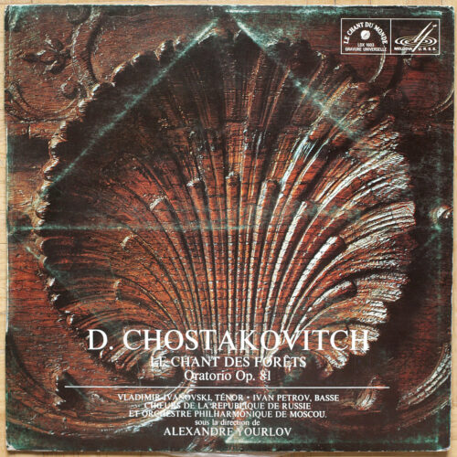 Chostakovitch • Ivan Petrov • Le chant des forêts • Orchestre philharmonique de Moscou • Alexandre Yourlov