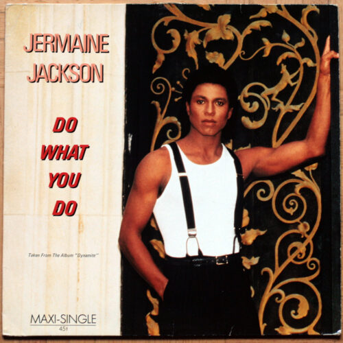 Jermaine Jackson & Michael Jackson • Do What You Do • Dynamite • Arista 601 596 • Maxi single • 12" • 45 rpm