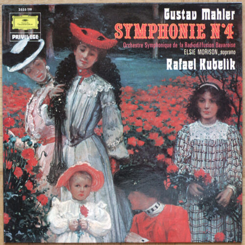 Mahler • Symphonie n° 4 • Elsie Morison • Rudolf Koeckert • Symphonie-Orchester des Bayerischen Rundfunks • Rafael Kubelik