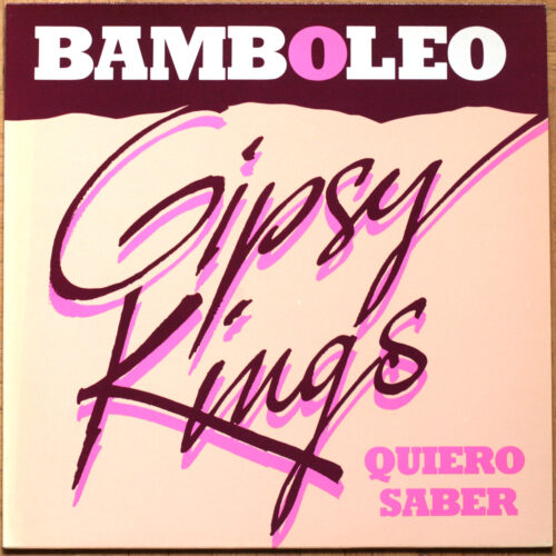 Gipsy King • Bamboleo • Quiero saber • PEM GKM 002 • Maxi single • 12" • 45 rpm
