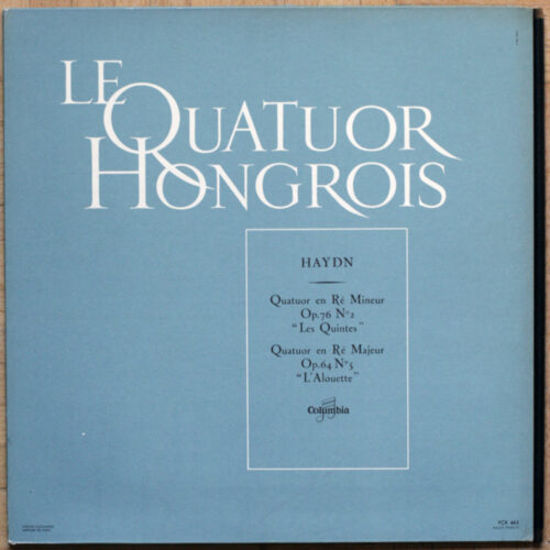 Haydn • Quatuor Op 76 n° 2 "Les Quintes" & Quatuor Op 64 n° 5 "L'Alouette" • Columbia FCX 465 • Le Quatuor Hongrois