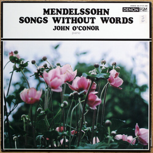Mendelssohn • Lieder ohne Worte ∙ Songs without words • Denon OX-7121-ND • PCM Digital • John O'conor