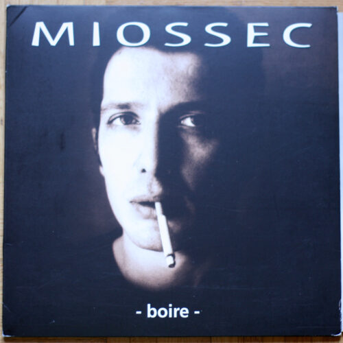 Miossec • Boire • [PIAS] Le Label – PIAS L009LP