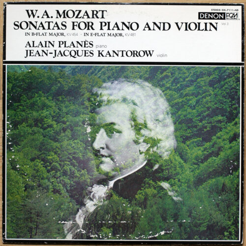 Mozart • Sonates pour piano et violon n° 32 & 33 – KV 454 & KV 481 • Denon OX-7111-ND • PCM Digital • Alain Planès • Jean-Jacques Kantorow