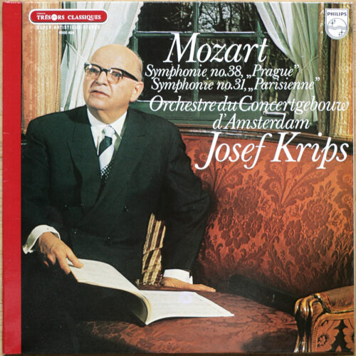 Mozart • Symphonies n° 38 "Prague" KV 504 – n° 31 "Parisienne" KV 297 • Philips 6500 466 • Concertgebouw-Orchester Amsterdam • Josef Krips