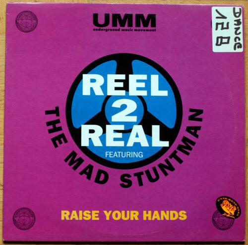 Real 2 Real • The Mad Stuntman • Raise your hands • Undeground Music Movement UMM 186 • Maxi single • 12" • 45 rpm