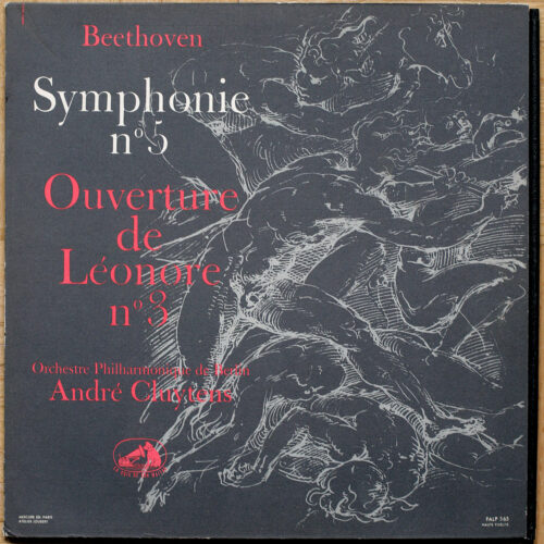Beethoven • Symphonie n° 5 • Ouverture de Léonore n° 3 • FALP 565 • Berliner Philharmoniker • André Cluytens