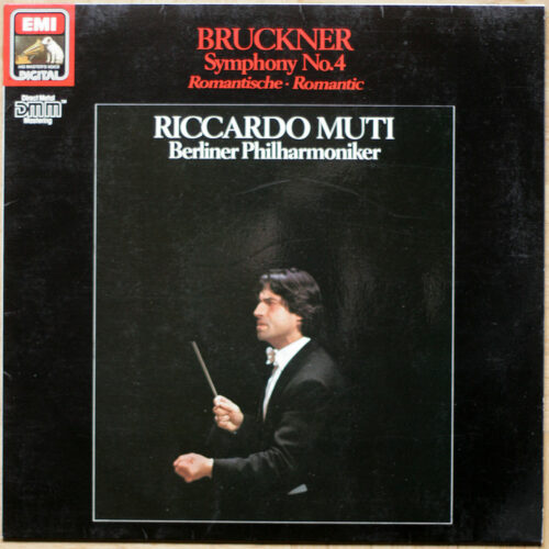 Bruckner • Symphonie n° 4 "Romantique" • Symphonie Nr. 2 C-moll "Romantische" • EMI 27 0379 1 • Berliner Philharmoniker • Riccardo Muti