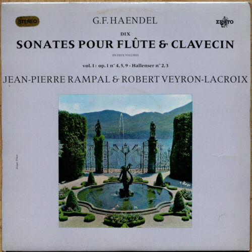 Handel • Haendel • Sonates pour flûte et clavecin • Sonatas for flute and harpsichord • Vol n° 1 • Erato STE 50208 • Jean-Pierre Rampal • Robert Veyron-Lacroix
