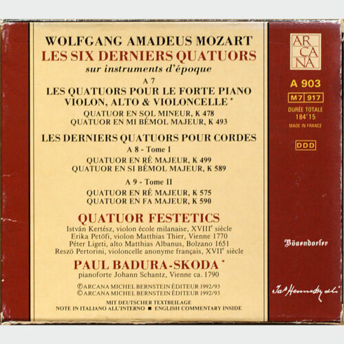 Mozart • Les 6 derniers quatuors • The 6 late string quartets • Arcana A 903 • Paul Badura-Skoda • Quatuor Festetics