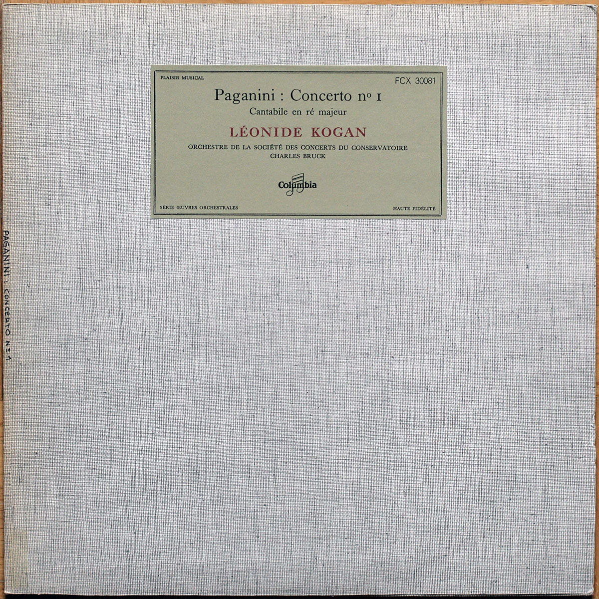 Paganini ‎• Concerto pour violon n° 1 • Cantabile en Ré majeur • Columbia FCX 30081 • Leonide Kogan • Orchestre de la Société des Concerts du Conservatoire • Charles Bruck