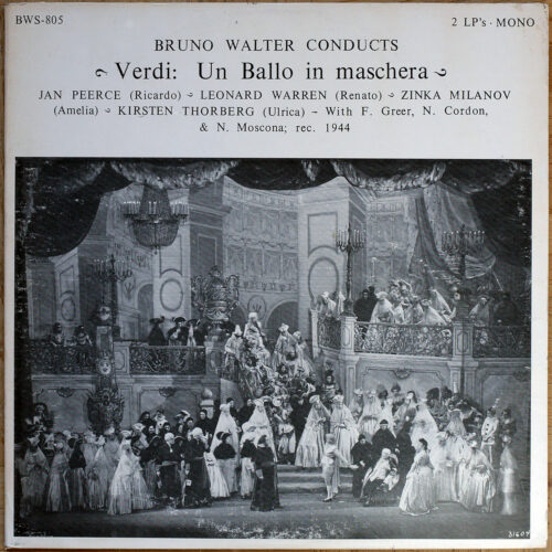 Verdi • Un ballo in maschera • Live 1944 • BWS-805 • Zinka Milanov • Frances Greer • Leonard Warren • Jan Peerce • Kerstin Thorborg • Metropolitan Opera Orchestra • Bruno Walter