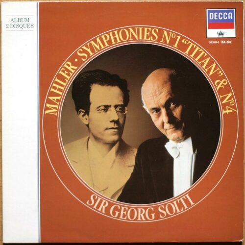 Mahler • Symphonie n° 1 "Titan" & n° 4 • Decca 593044 • Chicago Symphony Orchestra • Concertgebouw-Orchester Amsterdam • Georg Solti