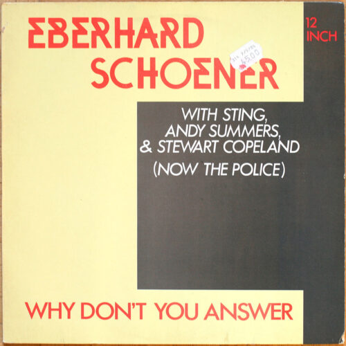 Eberhard Schoener • Andy Summers • Stewart Copeland • Sting • Why Don't You Answer • Harvest 1A K052-1468966 • Maxi single • 12" • 45 rpm
