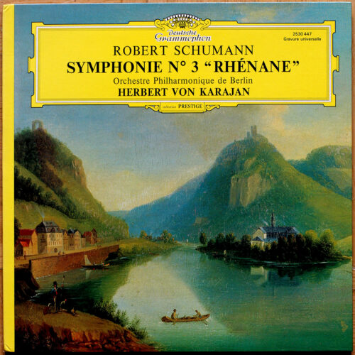 Schumann • Symphonie n° 3 "Rhénane" – "Rheinische Symphonie" • DGG 2530 447 • Berliner Philharmoniker • Herbert von Karajan