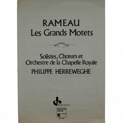 Rameau • Les grands motets • Harmonia Mundi HM 1078 • Collegium Vocale de Gand • Orchestre de la Chapelle Royale • Philippe Herreweghe