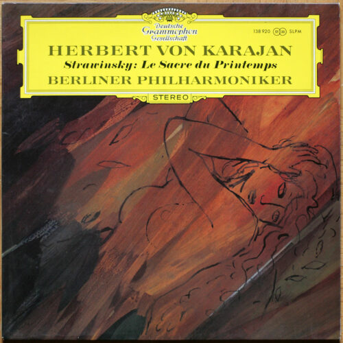 Stravinsky • Strawinsky • Le sacre du printemps • The rite of spring • DGG 138 920 SLPM • Berliner Philharmoniker • Herbert von Karajan