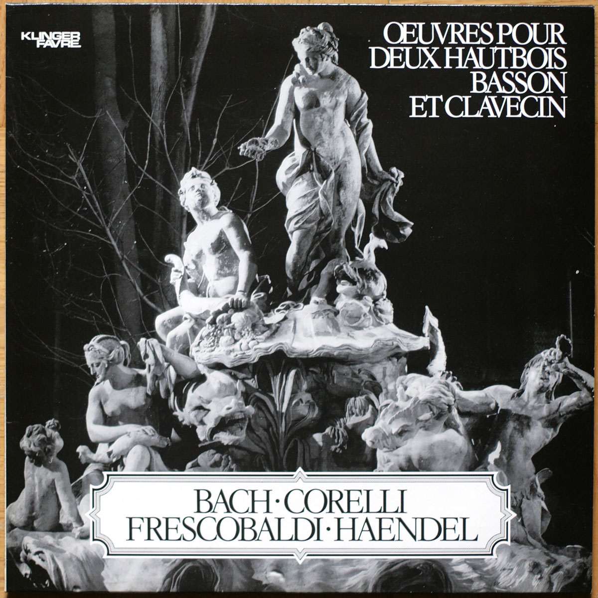 Bach • Corelli • Frecobaldi • Haendel • Œuvres pour hautbois & basson & clavecin • Sonatas for oboe & bassoon & harpsichord • Klinger-Favre SCA 047 • Riveaux • Gester • Baudry • Haerrig